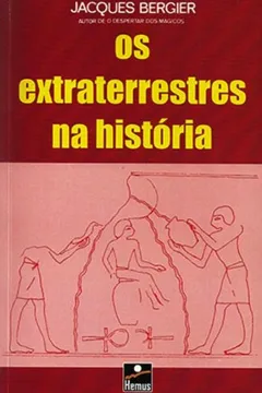 Livro Os Extraterrestres na História - Resumo, Resenha, PDF, etc.