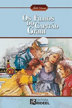 Livro Os Filhos do Capitão Grant - Resumo, Resenha, PDF, etc.