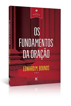 Livro Os Fundamentos da Oração - Resumo, Resenha, PDF, etc.