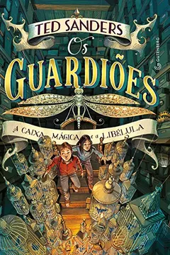 Livro Os Guardiões. A Caixa Mágica e a Libélula - Resumo, Resenha, PDF, etc.