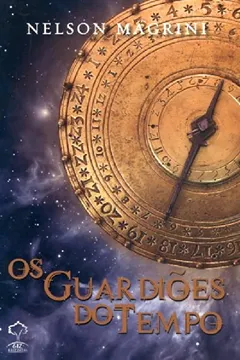 Livro Os Guardiões Do Tempo - Resumo, Resenha, PDF, etc.