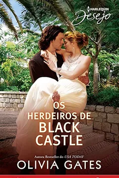 Livro Os Herdeiros de Black Castle - Coleção Harlequin Desejo. Número 229 - Resumo, Resenha, PDF, etc.