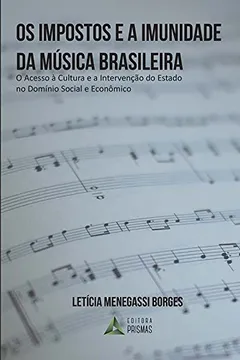 Livro Os Impostos e a Imunidade da Música Brasileira - Resumo, Resenha, PDF, etc.