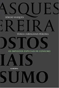 Capa do livro Os Impostos Especiais de Consumo