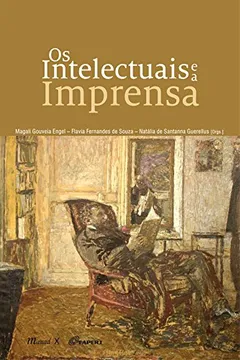 Livro Os Intelectuais e a Imprensa - Resumo, Resenha, PDF, etc.