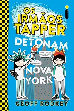 Livro OS IRMÃOS TAPPER DETONAM NOVA YORK - Resumo, Resenha, PDF, etc.