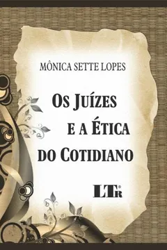 Livro Os Juízes e a Ética do Cotidiano - Resumo, Resenha, PDF, etc.