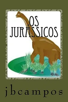 Livro OS Jurassicos: Nao Basta Ser Executivo a Troglodita de Terceiro Milenio - Resumo, Resenha, PDF, etc.