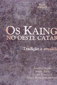 Livro Os Kaingang no Oeste Catarinense. Tradição e Atualidade - Resumo, Resenha, PDF, etc.