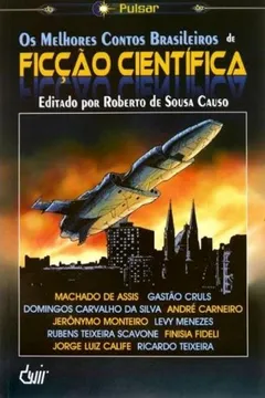 Livro Os Melhores Contos Brasileiros De Ficcao Cientifica - Resumo, Resenha, PDF, etc.