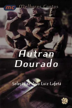 Livro Os Melhores Contos De Autran Dourado - Resumo, Resenha, PDF, etc.