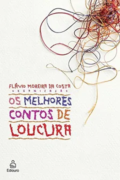 Livro Os Melhores Contos de Loucura - Resumo, Resenha, PDF, etc.