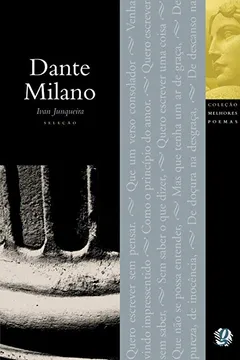 Livro Os Melhores Poemas de Dante Milano - Resumo, Resenha, PDF, etc.