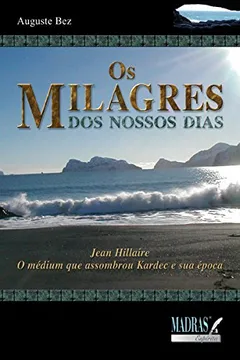 Livro Os Milagres dos Nossos Dias - Resumo, Resenha, PDF, etc.