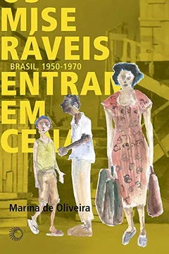 Livro Os Miseráveis Entram em Cena - Resumo, Resenha, PDF, etc.