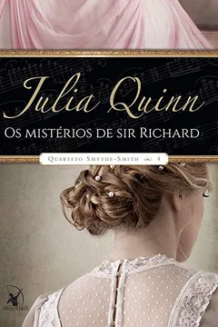 Livro Os Mistérios de Sir Richard. Quarteto Smythe-Smith 4 - Resumo, Resenha, PDF, etc.