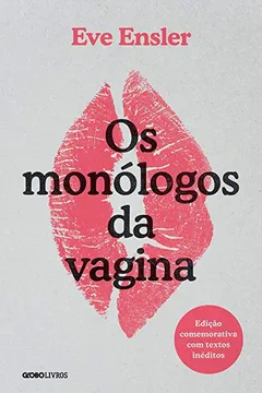 Livro Os monólogos da vagina: Edição comemorativa com textos inéditos - Resumo, Resenha, PDF, etc.