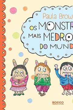 Livro Os Montros Mais Medrosos do Mundo - Resumo, Resenha, PDF, etc.