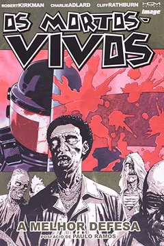 Livro Os Mortos-Vivos - A Melhor Defesa - Volume 5 - Resumo, Resenha, PDF, etc.