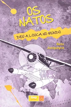 Livro Os Natos. Deu a Louca no Mundo - Resumo, Resenha, PDF, etc.