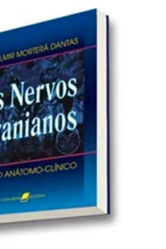 Livro Os Nervos Cranianos. Estudo Anátomo-Clínico - Resumo, Resenha, PDF, etc.