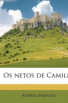 Livro OS Netos de Camillo - Resumo, Resenha, PDF, etc.