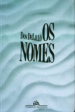 Livro Os Nomes - Resumo, Resenha, PDF, etc.
