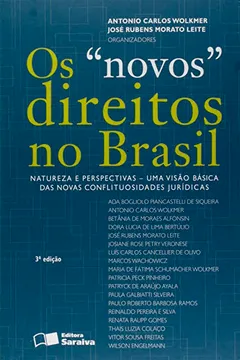 Capa do livro Os Novos Direitos no Brasil. Natureza e Perspectivas. Uma Visão Básica das Novas Conflituosidades Jurídicas