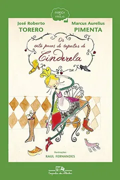 Livro Os Oito Pares de Sapatos da Cinderela - Resumo, Resenha, PDF, etc.