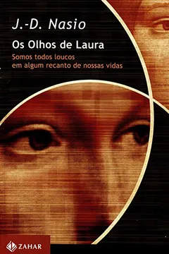 Livro Os Olhos De Laura. Coleção Transmissão da Psicanálise - Resumo, Resenha, PDF, etc.