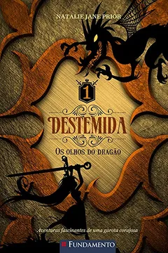 Livro OS Olhos do Dragão - Volume 1. Série Destemida - Resumo, Resenha, PDF, etc.