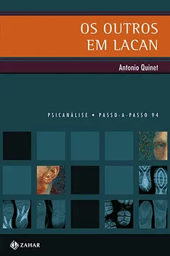 Livro Os Outros Em Lacan. Coleção Passo-a-Passo Psicanálise - Resumo, Resenha, PDF, etc.