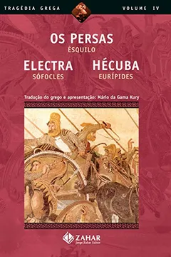 Livro Os Persas, Electra, Hécuba. Coleção Tragédia Grega - Resumo, Resenha, PDF, etc.