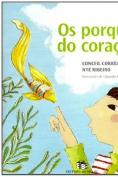 Livro Os Porquês do Coração - Resumo, Resenha, PDF, etc.