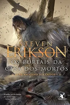 Livro Os Portais da Casa dos Mortos. O Livro Malazano dos Caídos II - Resumo, Resenha, PDF, etc.