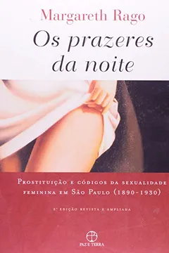 Livro Os Prazeres da Noite - Resumo, Resenha, PDF, etc.