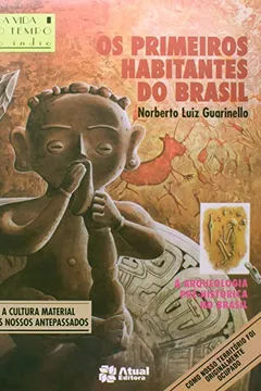 Livro Os Primeiros Habitantes do Brasil - Resumo, Resenha, PDF, etc.