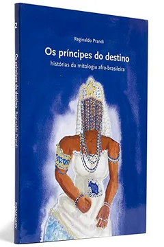 Livro Os Príncipes do Destino - Coleção Mitos do Mundo - Resumo, Resenha, PDF, etc.