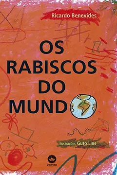 Livro Os Rabiscos Do Mundo - Resumo, Resenha, PDF, etc.