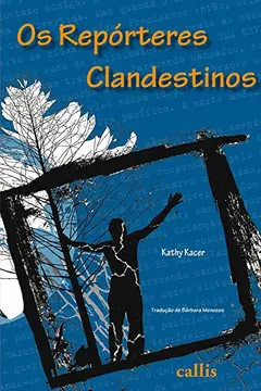 Livro Os Repórteres Clandestinos - Resumo, Resenha, PDF, etc.