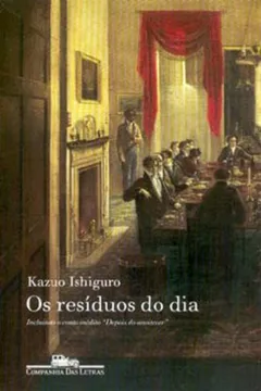 Livro Os Resíduos do Dia - Resumo, Resenha, PDF, etc.