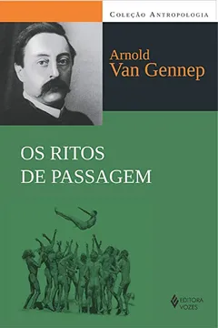 Livro Os Ritos de Passagem - Resumo, Resenha, PDF, etc.