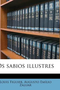 Livro OS Sabios Illustres - Resumo, Resenha, PDF, etc.