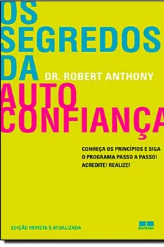 Livro Os Segredos da Autoconfiança - Resumo, Resenha, PDF, etc.