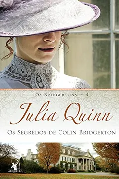 Livro Os Segredos de Colin Bridgerton. Os Bridgertons 4 - Resumo, Resenha, PDF, etc.