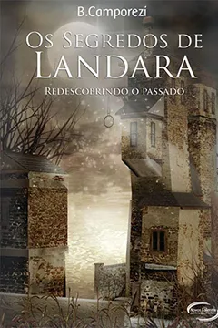 Capa do livro Os Segredos de Landara. Redescobrindo o Passado