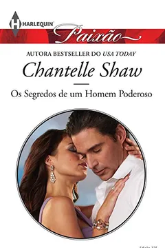 Livro Os Segredos De Um Homem Poderoso - Coleção Harlequin Paixão. Número 375 - Resumo, Resenha, PDF, etc.