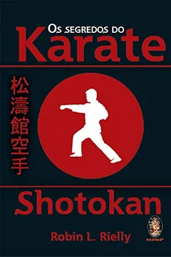 Livro Os Segredos do Karate. Shotokan - Resumo, Resenha, PDF, etc.