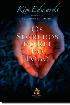 Livro Os Segredos Do Rei Do Fogo - Resumo, Resenha, PDF, etc.