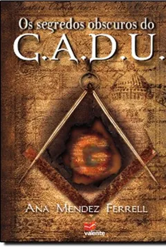 Livro Os Segredos Obscuros do G.A.D.U. - Resumo, Resenha, PDF, etc.